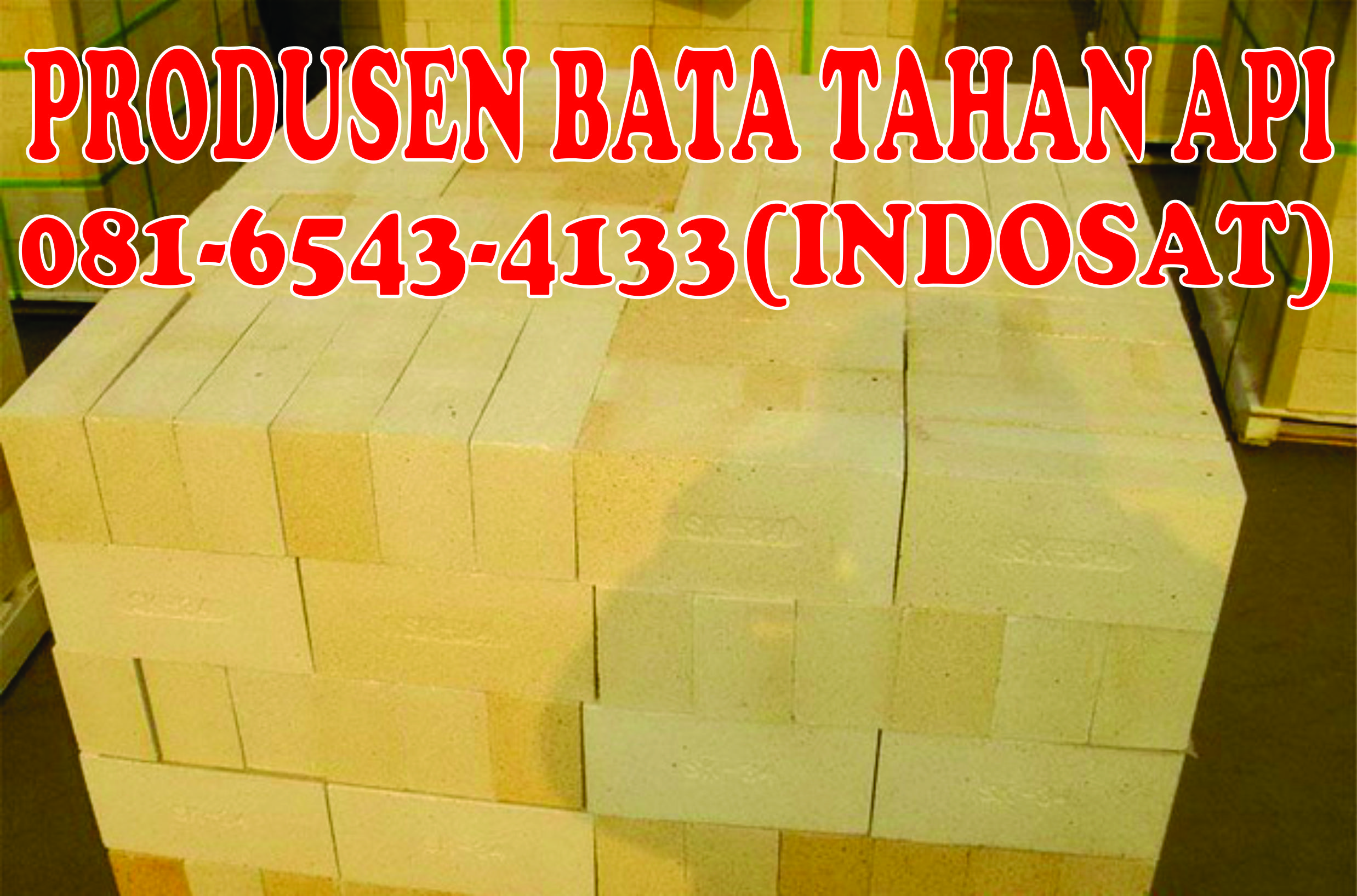 081-6543-4133(Indosat),Bata Tahan Api Di surabaya,Bata 